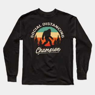 Bigfoot Social Distancing Champion Long Sleeve T-Shirt